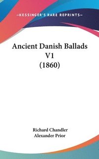 bokomslag Ancient Danish Ballads V1 (1860)