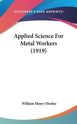 Applied Science for Metal Workers (1919) 1