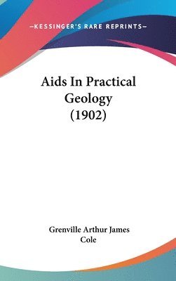 bokomslag AIDS in Practical Geology (1902)