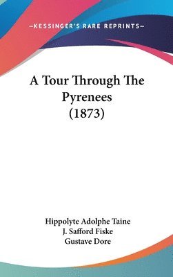 A Tour Through The Pyrenees (1873) 1