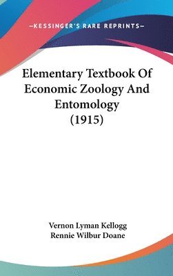 bokomslag Elementary Textbook of Economic Zoology and Entomology (1915)