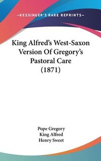 bokomslag King Alfred's West-saxon Version Of Gregory's Pastoral Care (1871)