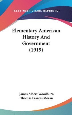 bokomslag Elementary American History and Government (1919)