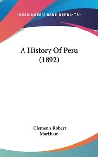 bokomslag A History of Peru (1892)