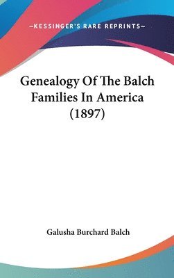 Genealogy of the Balch Families in America (1897) 1