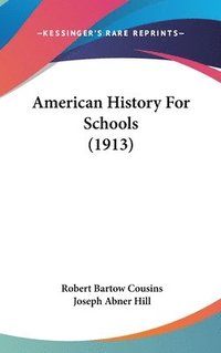 bokomslag American History for Schools (1913)