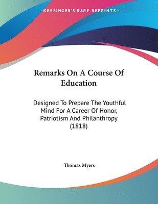 Remarks On A Course Of Education