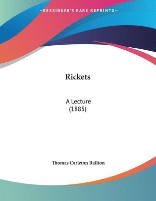 bokomslag Rickets: A Lecture (1885)