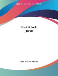 bokomslag Ten O'Clock (1888)