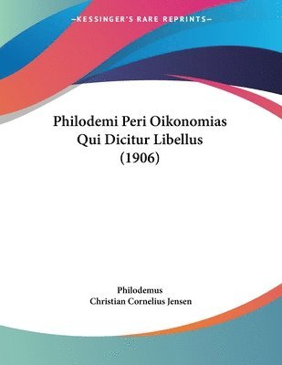 Philodemi Peri Oikonomias Qui Dicitur Libellus (1906) 1