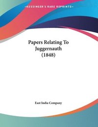 bokomslag Papers Relating to Juggernauth (1848)