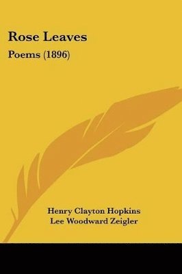 bokomslag Rose Leaves: Poems (1896)