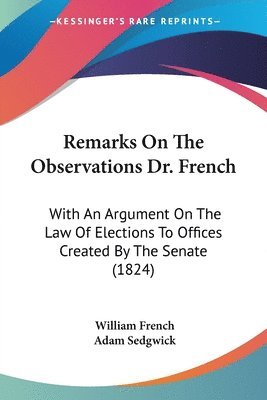 William French, Adam Sedgwick - Remarks On The Observations Dr. French, Häftad