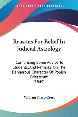 bokomslag Reasons For Belief In Judicial Astrology