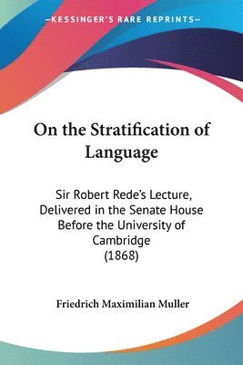 Friedrich Maximilian Muller - On the Stratification of Language, Häftad