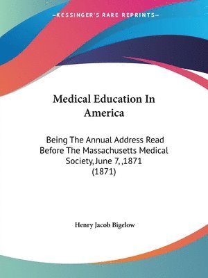 Medical Education In America 1