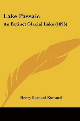 bokomslag Lake Passaic: An Extinct Glacial Lake (1895)