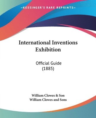 bokomslag International Inventions Exhibition: Official Guide (1885)