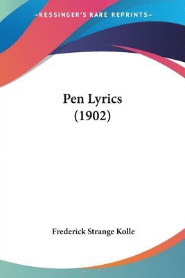 Pen Lyrics (1902)