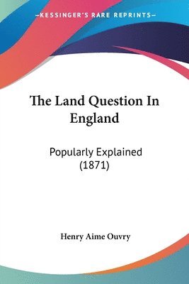 bokomslag Land Question In England