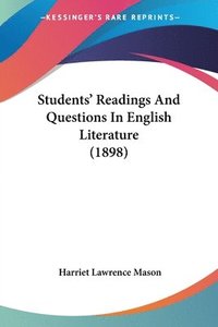 bokomslag Students' Readings and Questions in English Literature (1898)