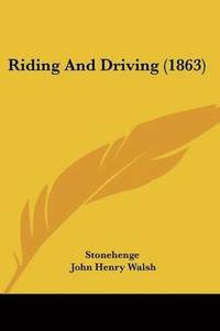 bokomslag Riding And Driving (1863)