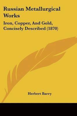Herbert Barry - Russian Metallurgical Works, Häftad