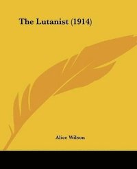 bokomslag The Lutanist (1914)