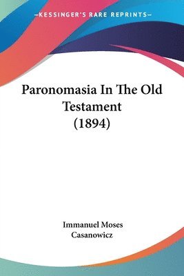 Paronomasia in the Old Testament (1894) 1