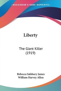 bokomslag Liberty: The Giant Killer (1919)
