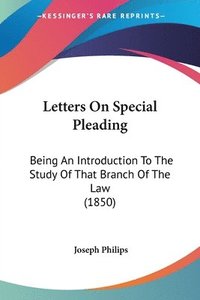 bokomslag Letters On Special Pleading