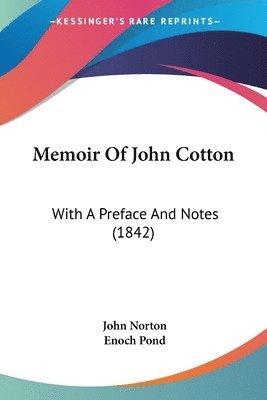 Memoir Of John Cotton 1