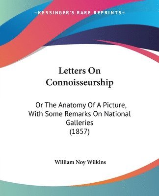 Letters On Connoisseurship 1