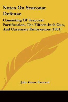 bokomslag Notes On Seacoast Defense