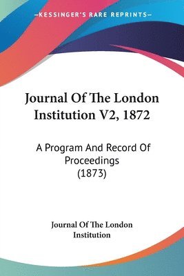 bokomslag Journal Of The London Institution V2, 1872