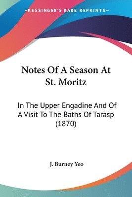 Notes Of A Season At St. Moritz 1