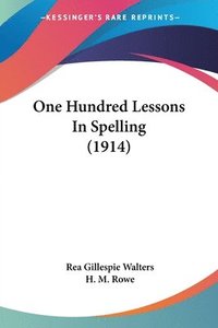 bokomslag One Hundred Lessons in Spelling (1914)