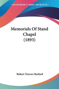 bokomslag Memorials of Stand Chapel (1893)