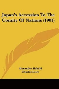 bokomslag Japan's Accession to the Comity of Nations (1901)