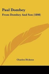 bokomslag Paul Dombey: From Dombey and Son (1898)