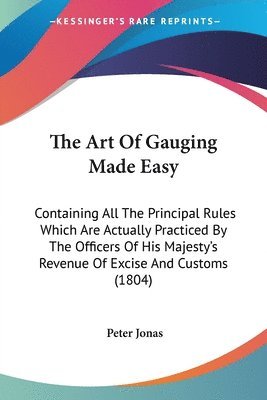 The Art Of Gauging Made Easy