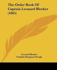 bokomslag Order Book Of Captain Leonard Bleeker (1865)