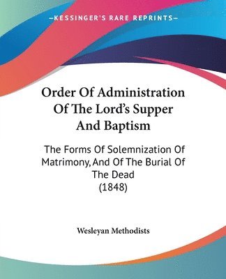 Order Of Administration Of The Lord's Supper And Baptism 1