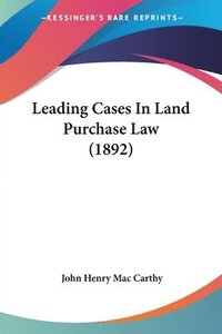 bokomslag Leading Cases in Land Purchase Law (1892)