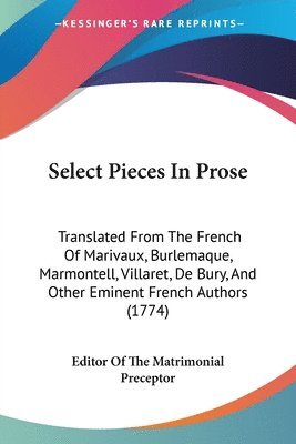 bokomslag Select Pieces In Prose