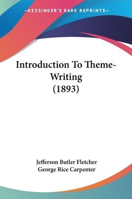 Introduction to Theme-Writing (1893) 1