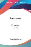 bokomslag Renaissance: Melodrama (1894)