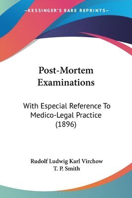 Rudolf Ludwig Karl Virchow - Post-Mortem Examinations, Häftad
