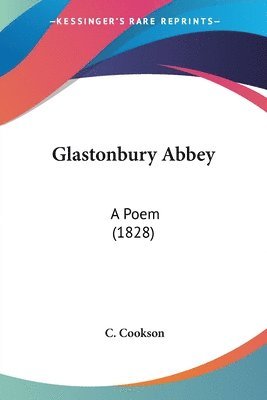 C. Cookson - Glastonbury Abbey, Häftad