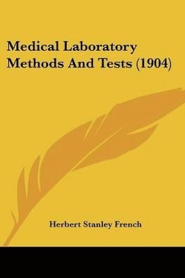 Medical Laboratory Methods and Tests (1904) 1